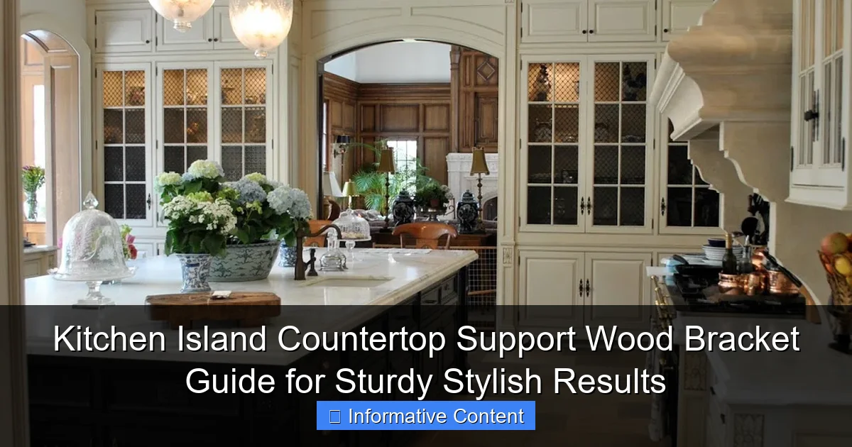 Kitchen Island Countertop Support Wood Bracket Guide for Sturdy Stylish Results