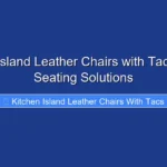 Kitchen Island Leather Chairs with Tacs Stylish Seating Solutions