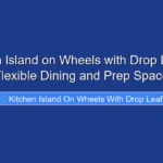 Kitchen Island on Wheels with Drop Leaf for Flexible Dining and Prep Space
