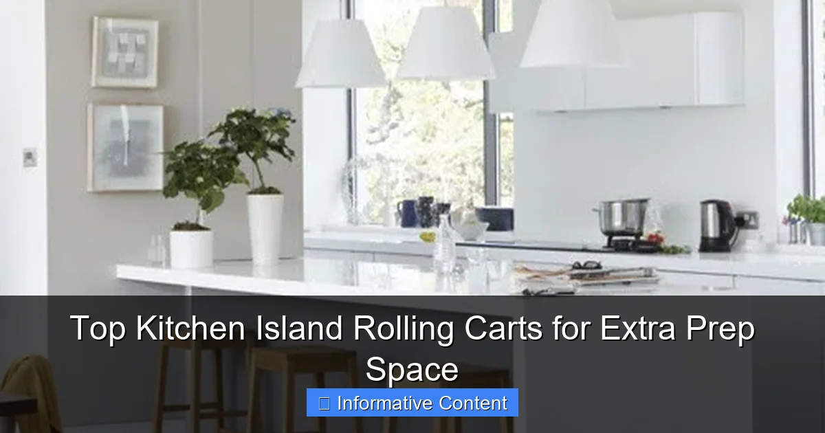 Top Kitchen Island Rolling Carts for Extra Prep Space