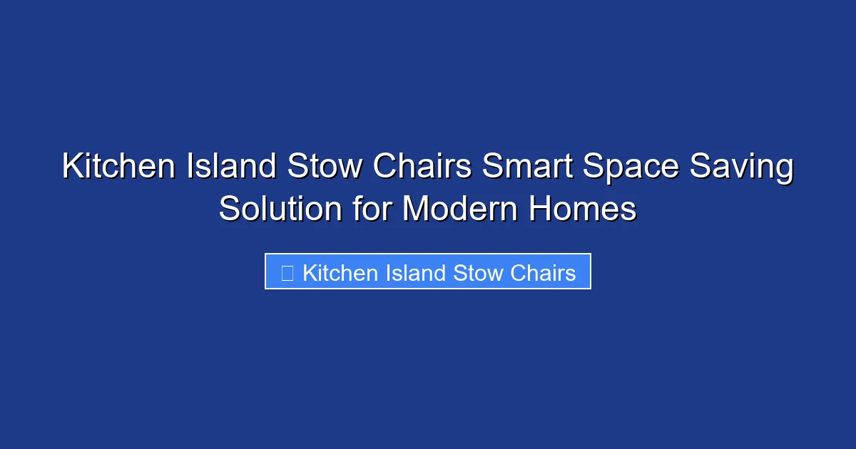 Kitchen Island Stow Chairs Smart Space Saving Solution for Modern Homes