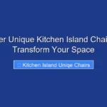 Discover Unique Kitchen Island Chairs That Transform Your Space
