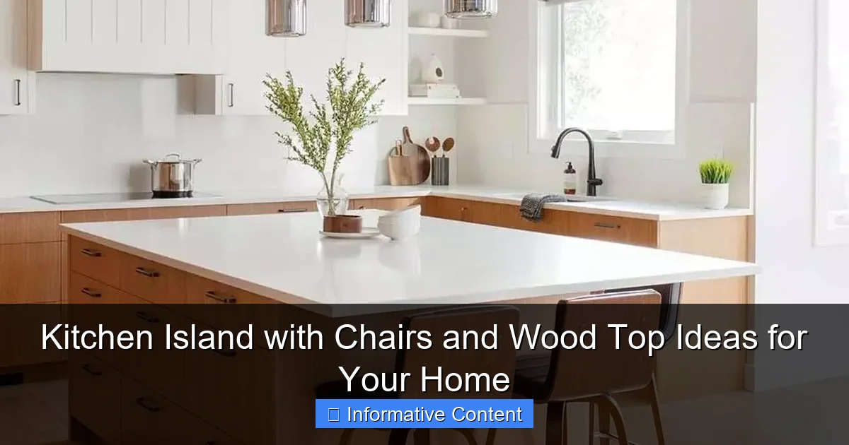 Kitchen Island with Chairs and Wood Top Ideas for Your Home