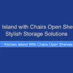 Kitchen Island with Chairs Open Shelves for Stylish Storage Solutions