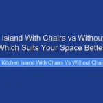 Kitchen Island With Chairs vs Without Chairs Which Suits Your Space Better