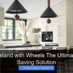 Kitchen Island with Wheels The Ultimate Space Saving Solution