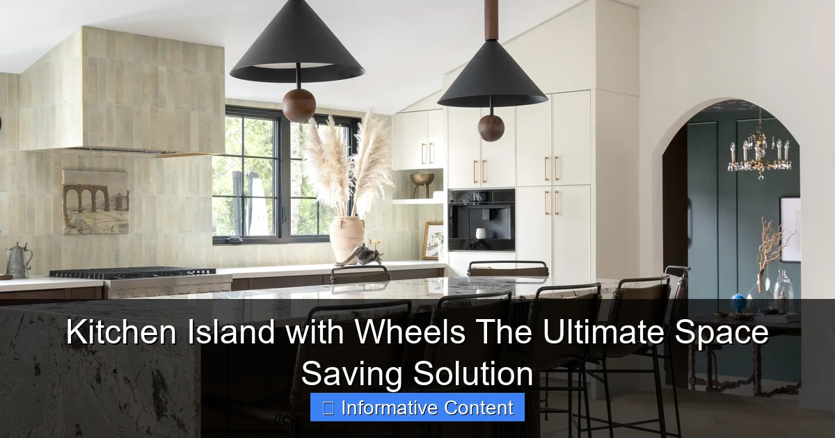 Kitchen Island with Wheels The Ultimate Space Saving Solution