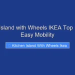Kitchen Island with Wheels IKEA Top Picks for Easy Mobility