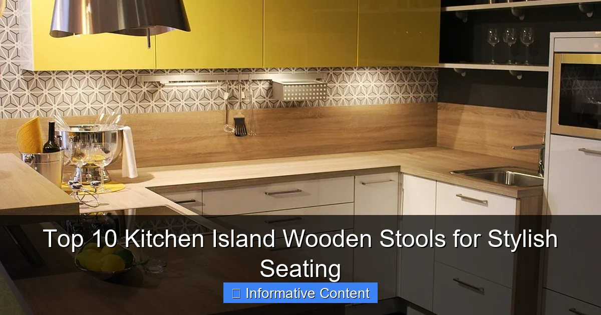 Top 10 Kitchen Island Wooden Stools for Stylish Seating