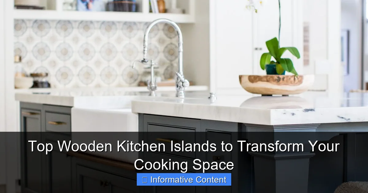 Top Wooden Kitchen Islands to Transform Your Cooking Space