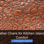 Top Leather Chairs for Kitchen Island Stylish Comfort