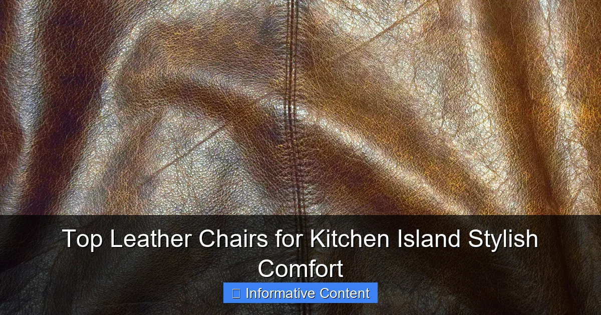 Top Leather Chairs for Kitchen Island Stylish Comfort