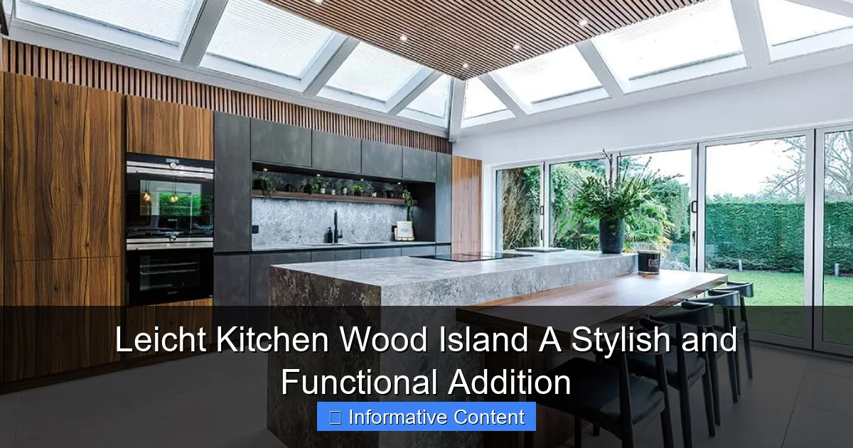 Leicht Kitchen Wood Island A Stylish and Functional Addition