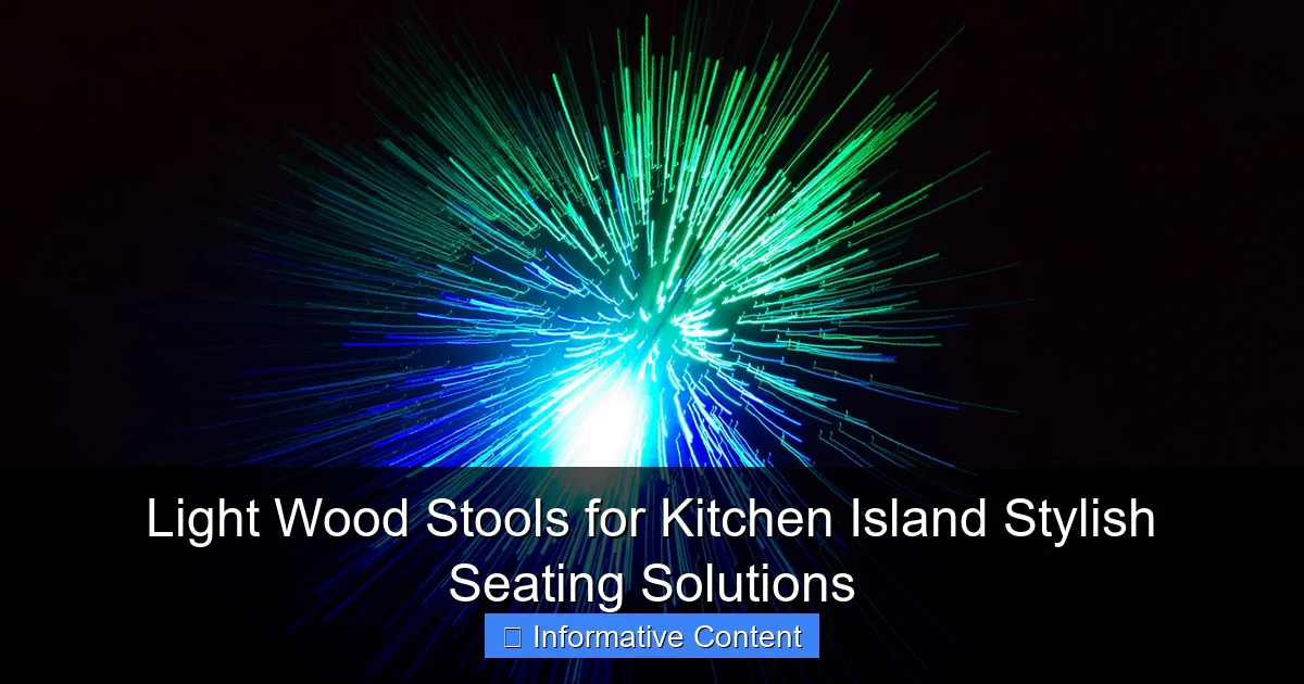 Light Wood Stools for Kitchen Island Stylish Seating Solutions