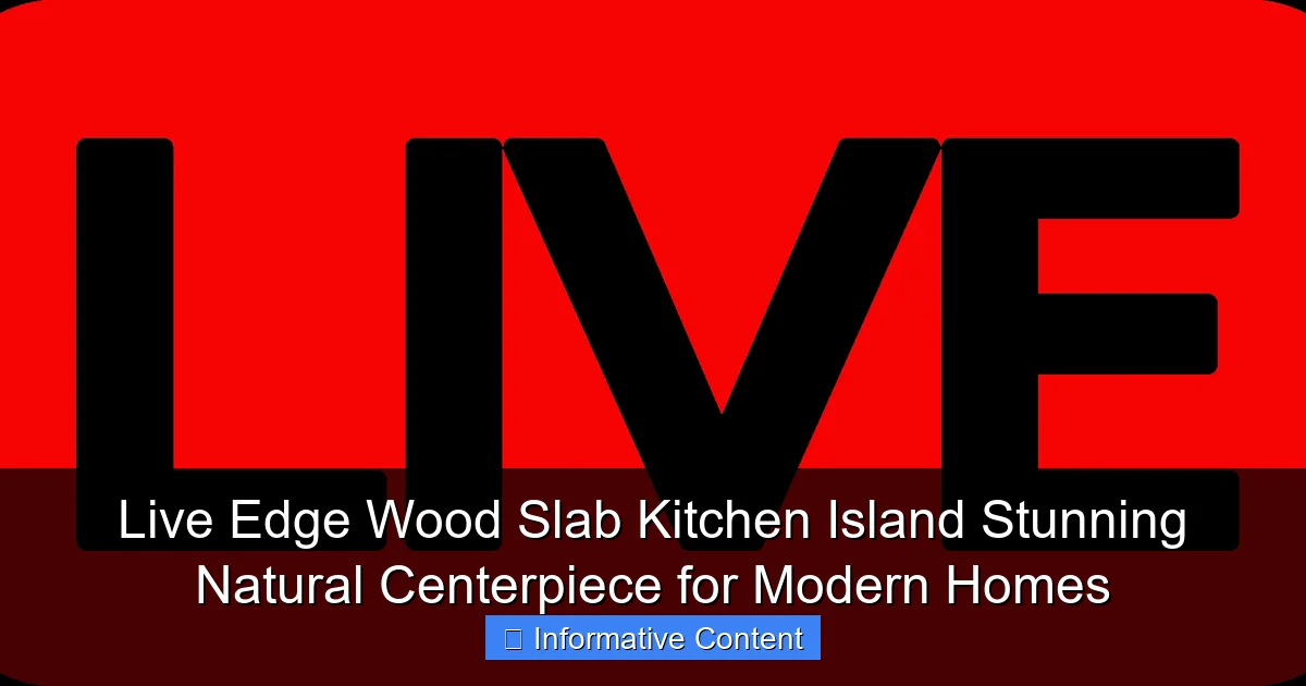 Live Edge Wood Slab Kitchen Island Stunning Natural Centerpiece for Modern Homes