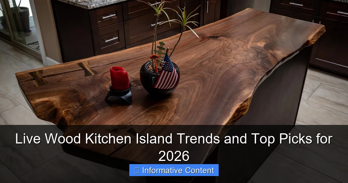 Live Wood Kitchen Island Trends and Top Picks for 2026