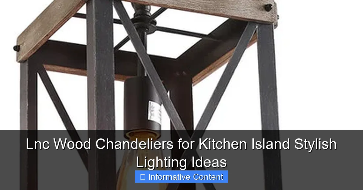 Lnc Wood Chandeliers for Kitchen Island Stylish Lighting Ideas