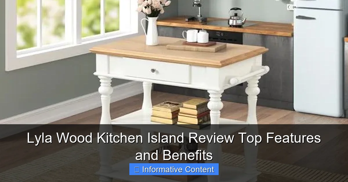 Lyla Wood Kitchen Island Review Top Features and Benefits