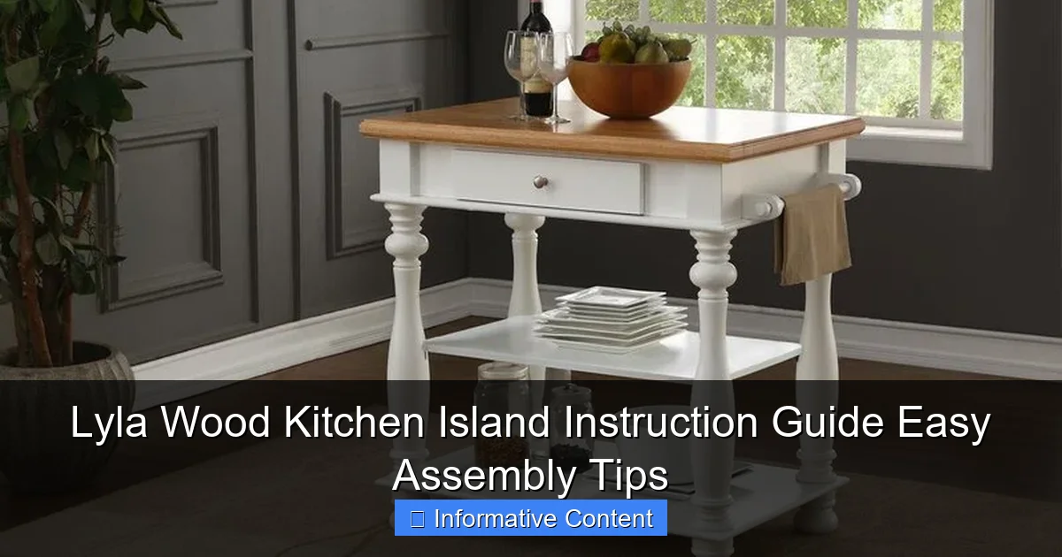 Lyla Wood Kitchen Island Instruction Guide Easy Assembly Tips