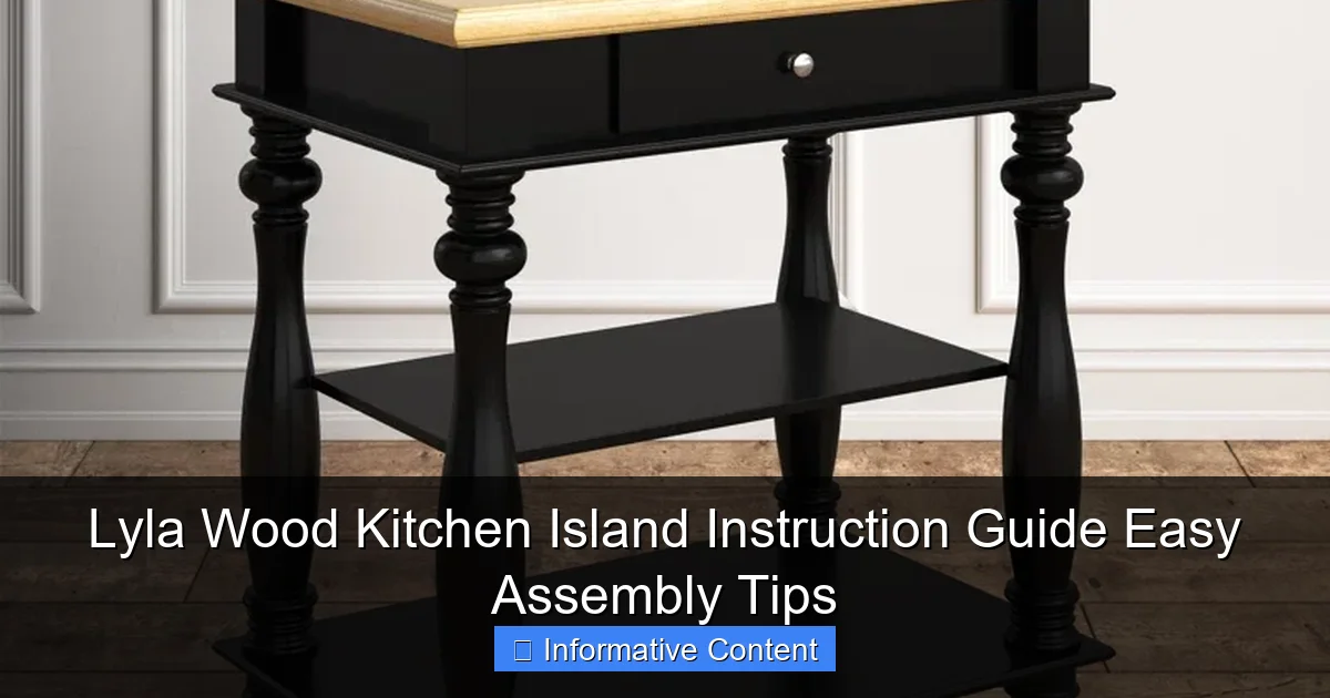 Lyla Wood Kitchen Island Instruction Guide Easy Assembly Tips