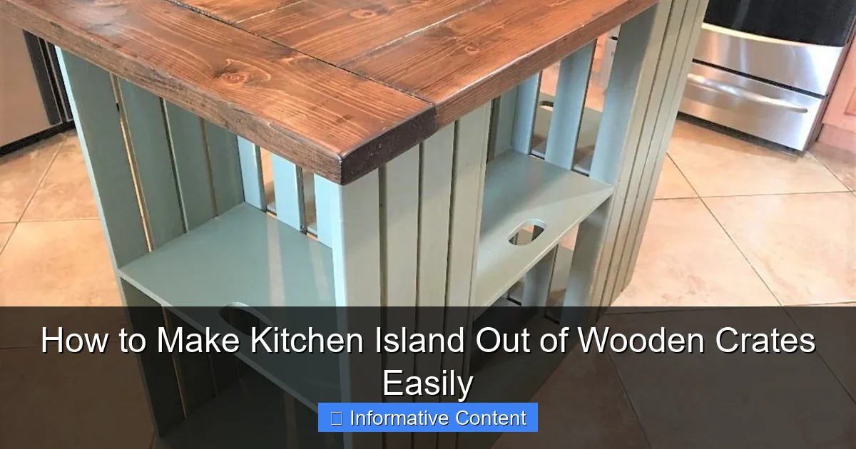 How to Make Kitchen Island Out of Wooden Crates Easily