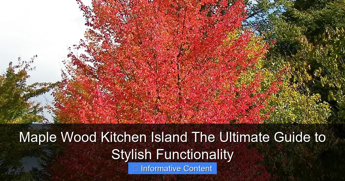 Maple Wood Kitchen Island The Ultimate Guide to Stylish Functionality