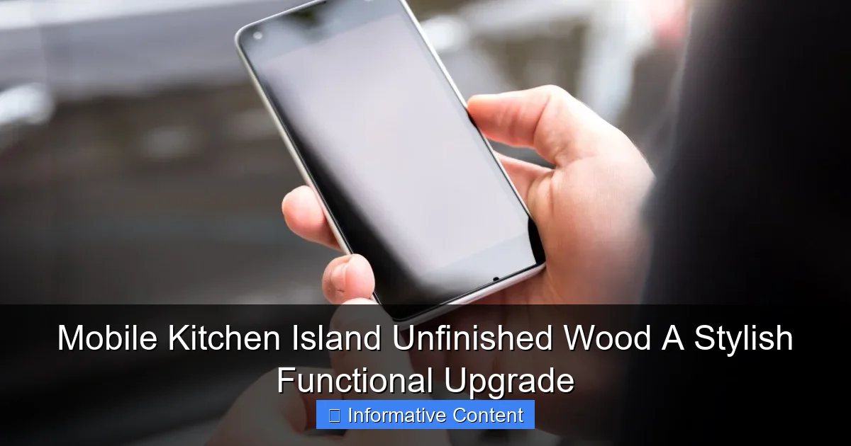 Mobile Kitchen Island Unfinished Wood A Stylish Functional Upgrade
