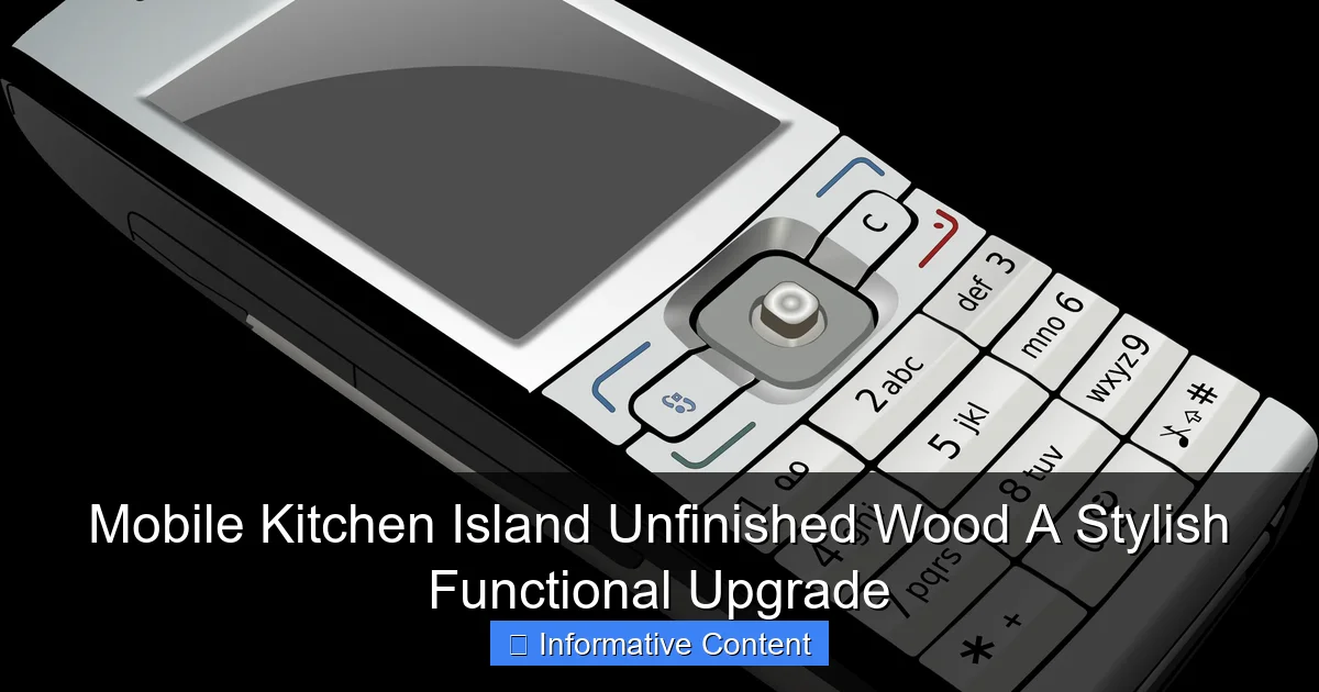 Mobile Kitchen Island Unfinished Wood A Stylish Functional Upgrade