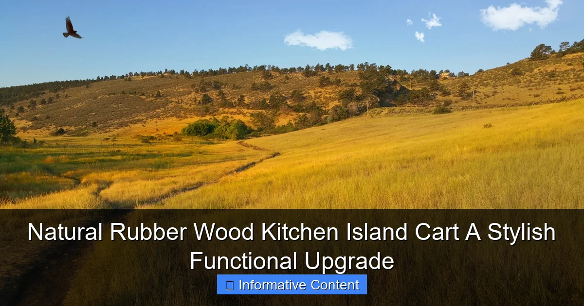 Natural Rubber Wood Kitchen Island Cart A Stylish Functional Upgrade
