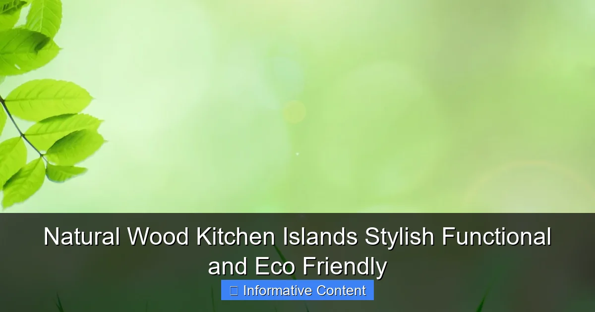 Natural Wood Kitchen Islands Stylish Functional and Eco Friendly
