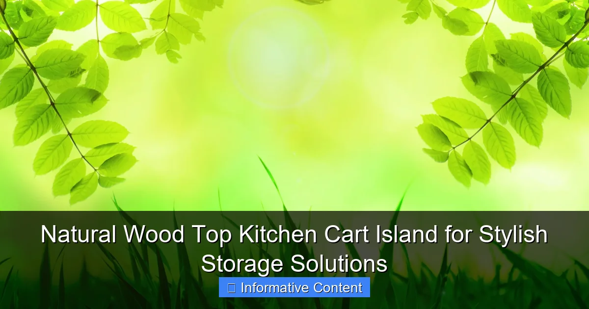 Natural Wood Top Kitchen Cart Island for Stylish Storage Solutions