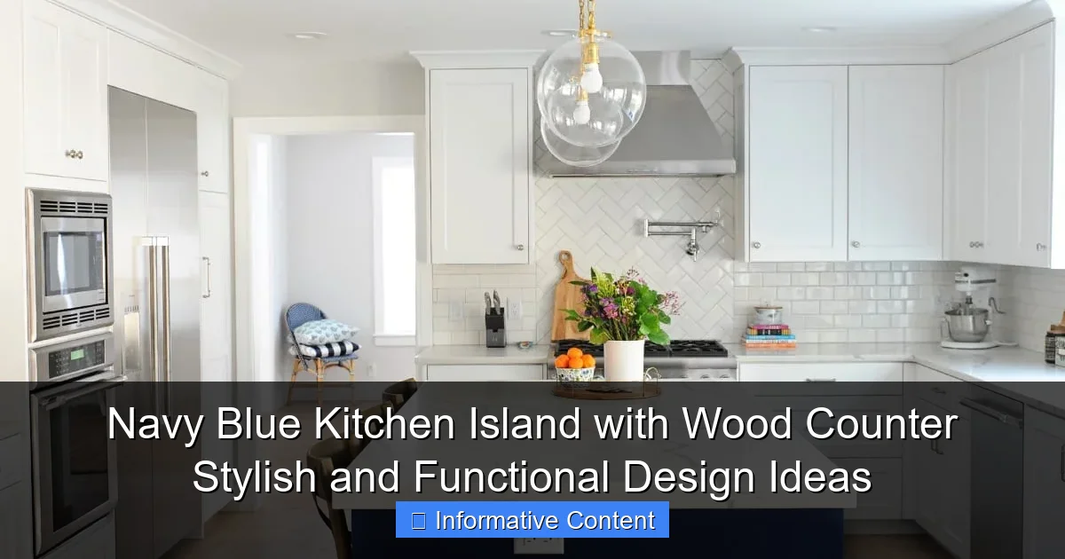 Navy Blue Kitchen Island with Wood Counter Stylish and Functional Design Ideas