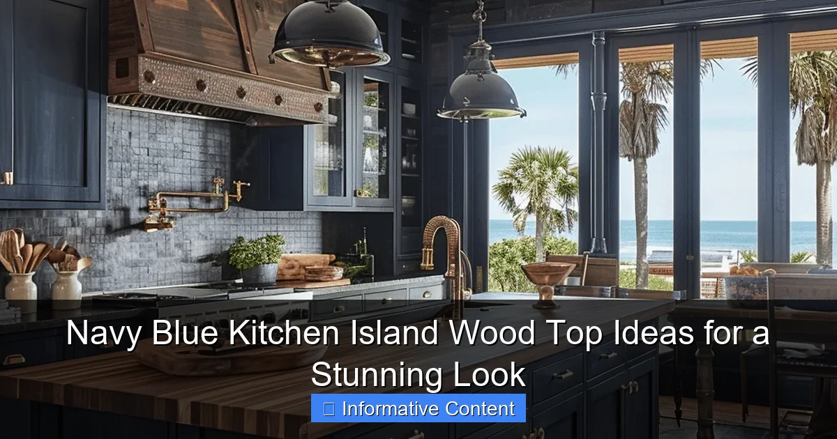 Navy Blue Kitchen Island Wood Top Ideas for a Stunning Look