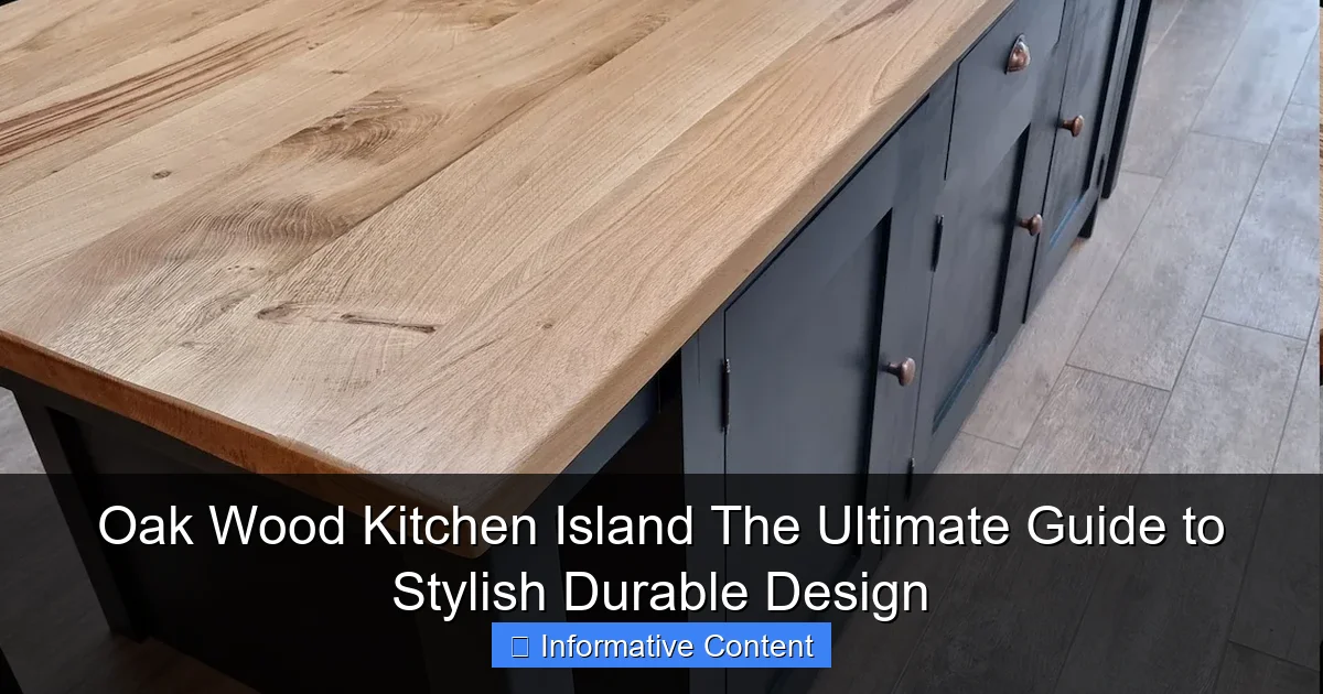 Oak Wood Kitchen Island The Ultimate Guide to Stylish Durable Design
