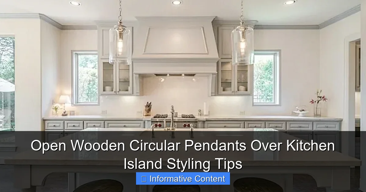 Open Wooden Circular Pendants Over Kitchen Island Styling Tips