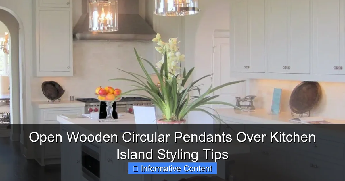 Open Wooden Circular Pendants Over Kitchen Island Styling Tips