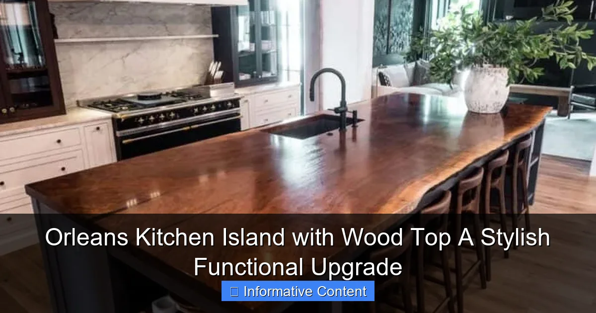 Orleans Kitchen Island with Wood Top A Stylish Functional Upgrade