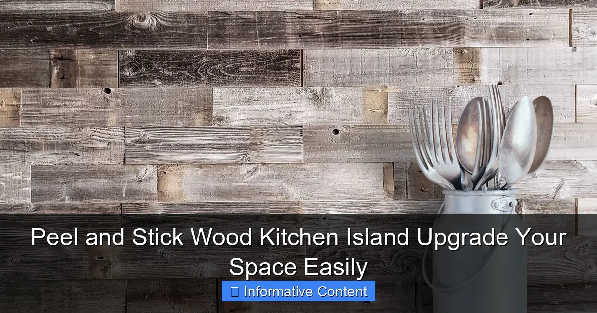 Peel and Stick Wood Kitchen Island Upgrade Your Space Easily