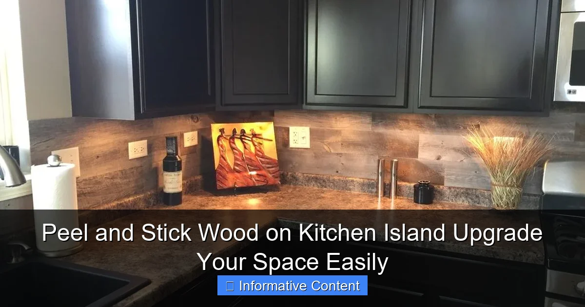 Peel and Stick Wood on Kitchen Island Upgrade Your Space Easily