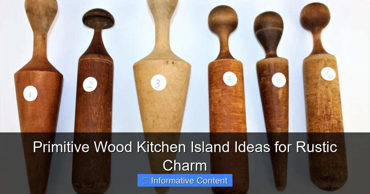 Primitive Wood Kitchen Island Ideas for Rustic Charm