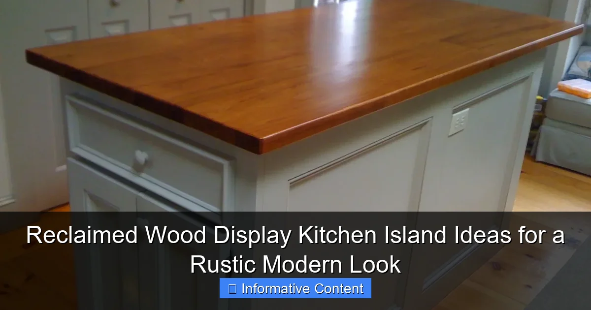 Reclaimed Wood Display Kitchen Island Ideas for a Rustic Modern Look