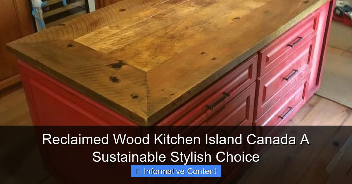 Reclaimed Wood Kitchen Island Canada A Sustainable Stylish Choice