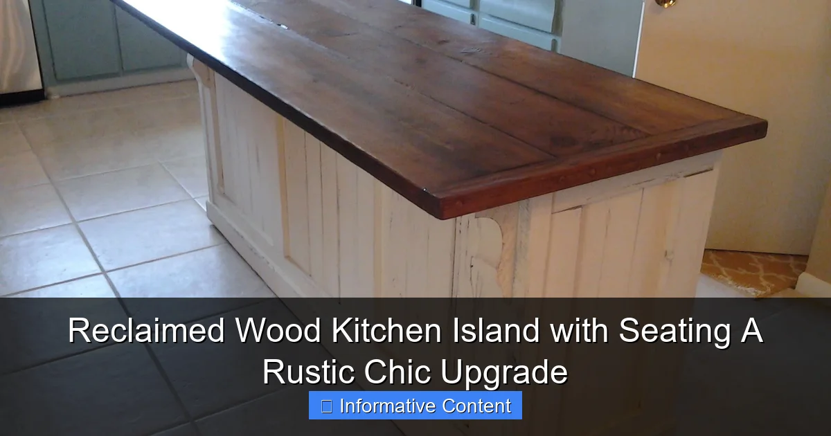 Reclaimed Wood Kitchen Island with Seating A Rustic Chic Upgrade