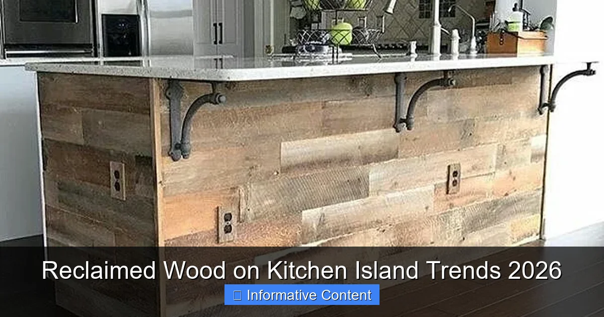 Reclaimed Wood on Kitchen Island Trends 2026