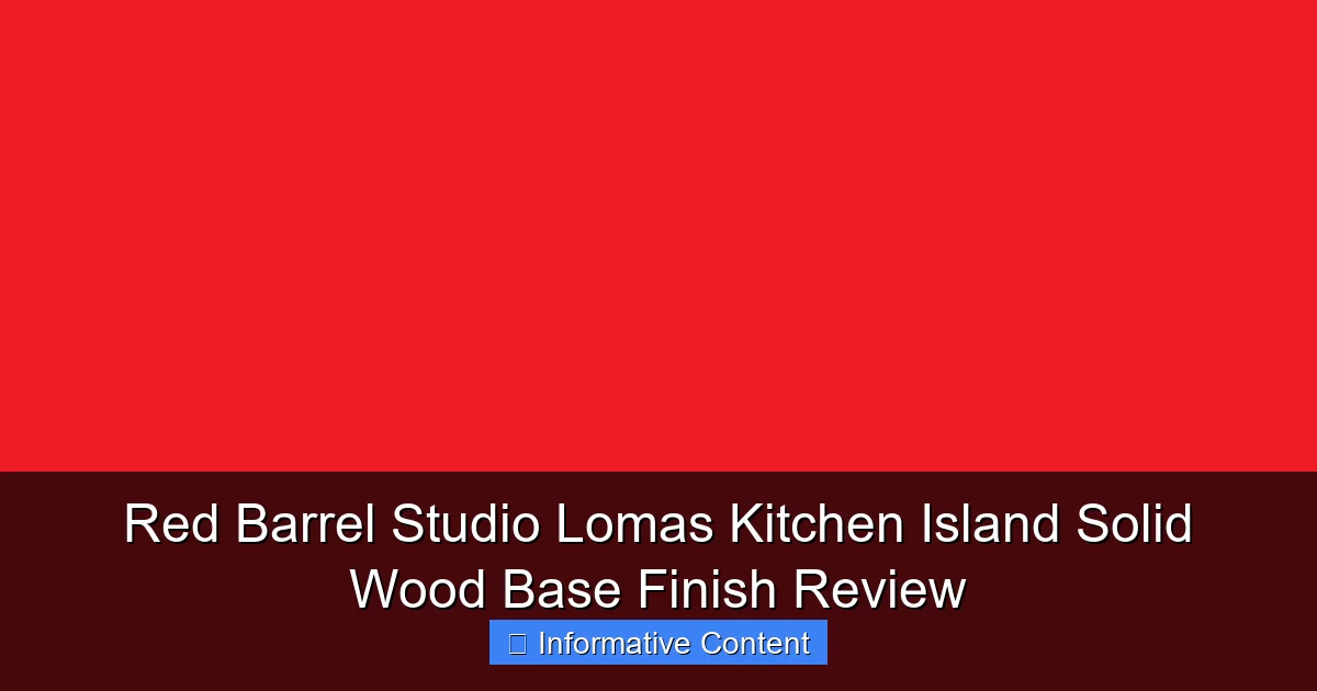Red Barrel Studio Lomas Kitchen Island Solid Wood Base Finish Review