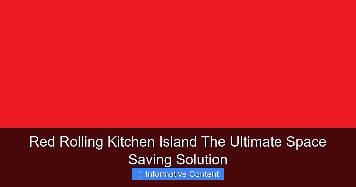 Red Rolling Kitchen Island The Ultimate Space Saving Solution