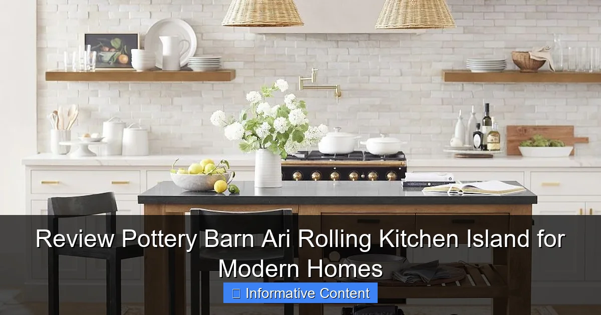 Review Pottery Barn Ari Rolling Kitchen Island for Modern Homes