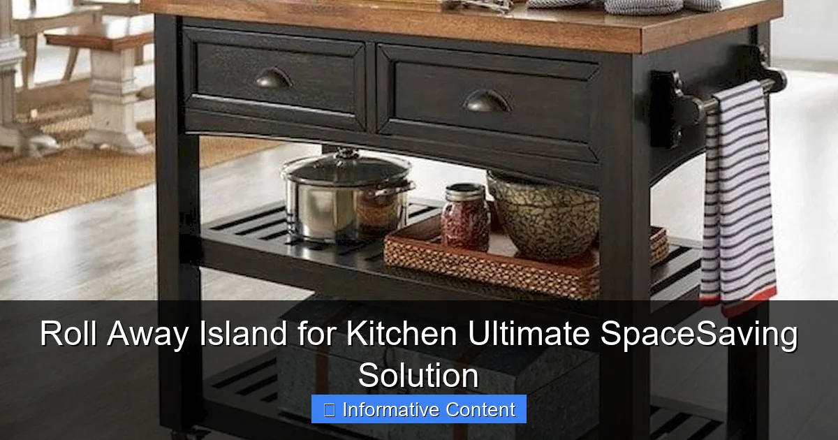 Roll Away Island for Kitchen Ultimate SpaceSaving Solution