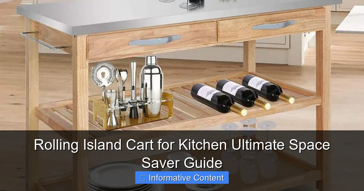 Rolling Island Cart for Kitchen Ultimate Space Saver Guide