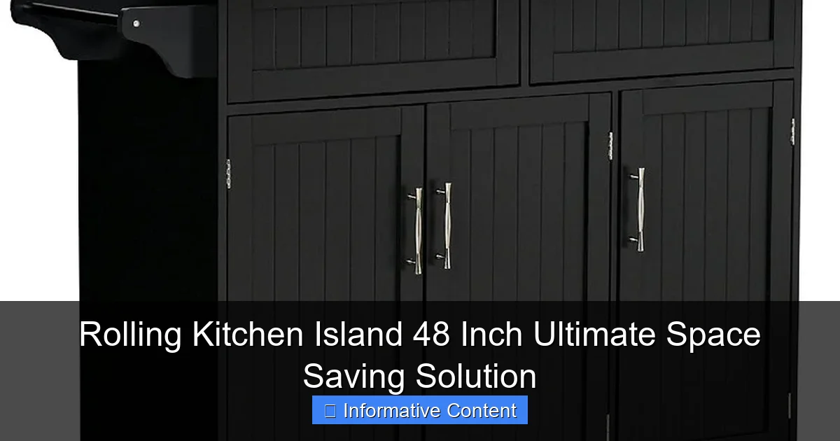 Rolling Kitchen Island 48 Inch Ultimate Space Saving Solution